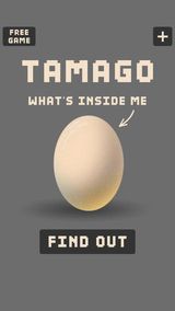 TAMAGO !